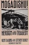 Mogadishu!: Heroism and Tragedy