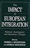 The Impact of European Integration: Political, Sociological, and Economic Changes