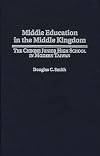 Middle education in the Middle Kingdom the Chinese junior high school in modern Taiwan