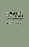 Strategy in Vietnam : the Marines and revolutionary warfare in I Corps, 1965-1972
