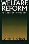 Welfare Reform: Failure & Remedies