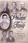 A President in the Family: Thomas Jefferson, Sally Hemings, and Thomas Woodson