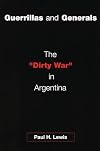 Guerrillas and Generals: The Dirty War in Argentina