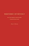 Rhetoric of revolt Ho Chi Minh's discourse for revolution