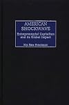 American Shockwave: Entrepreneurial Capitalism and its Global Impact