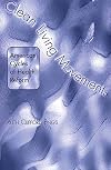 Clean Living Movements: American Cycles of Health Reform