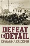 Defeat in Detail: The Ottoman Army in the Balkans, 1912-1913