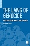 The Laws of Genocide: Prescriptions for a Just World (Psi Reports)