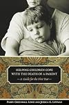 Helping Children Cope with the Death of a Parent: A Guide for the First Year (Contemporary Psychology)