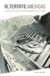 Alternate Americas: Science Fiction Film and American Culture