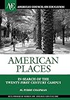 American places : in search of the twenty-first century campus