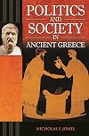 Politics and Society in Ancient Greece (Praeger Series on the Ancient World)