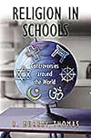 Religion in Schools: Controversies around the World (Greenwood Folklore Handbooks S)