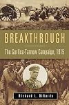 Breakthrough: The Gorlice-Tarnow Campaign, 1915 (War, Technology, and History)