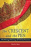 The Crescent and the Pen: The Strange Journey of Taslima Nasreen