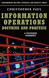 Information Operations―Doctrine and Practice: A Reference Handbook (Contemporary Military, Strategic, and Security Issues)