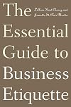 The Essential Guide to Business Etiquette