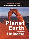 Reader's Digest Knowledge Quest: Planet Earth and the Universe
