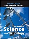 Reader's Digest Knowledge Quest: The World of Science and Technology
