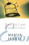 Exorcism - The Removal of Evil Influences