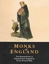 Monks of England: The Benedictines in England from Augustine to the Present Day