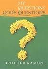 My Questions-- God's Questions