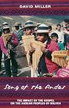 Song of the Andes: The Impact of the Gospel on the Andean Peoples of Bolivia