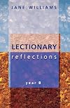 Lectionary Reflections: Year B