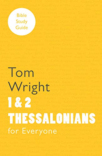 1 Thessalonians for Everyone