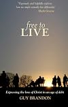 Free to Live - Expressing the love of Christ in an age of debt