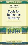Tools for Reflective Ministry reissue (Spck Library of Ministry)