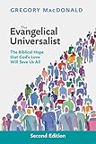 The Evangelical Universalist The Biblical Hope That Gods Love Will Save Us All