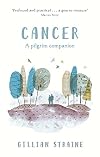 Cancer: A Pilgrim Companion