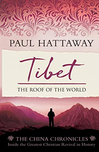 Tibet: The Roof of the World. Inside the Largest Christian Revival in History cover