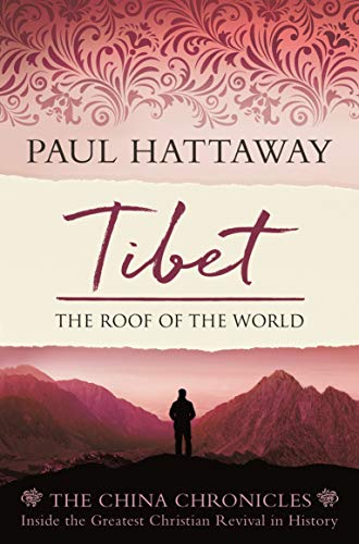 Tibet: The Roof of the World. Inside the Largest Christian Revival in History book cover