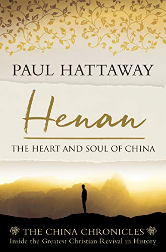 Henan: The Heart and Soul of China. Inside the Greatest Christian Revival in History book cover