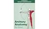 Archery Anatomy: An Introduction to Techniques for Improved Performance