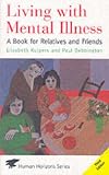 Living with Mental Illness: a book for relatives and friends