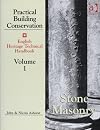 Practical Building Conservation English Heritage Technical Handbook Volume 1 Stone Masonry