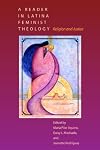 A Reader in Latina Feminist Theology: Religion and Justice