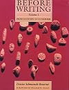Before Writing: Volume 1: From Counting to Cuneiform