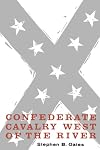 Confederate Cavalry West of the River