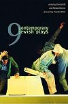 Nine Contemporary Jewish Plays: From the New Play Commission of the National Foundation for Jewish Culture