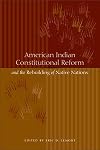 American Indian Constitutional Reform and the Rebuilding of Native Nations