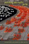 Watching the Traffic Go By: Transportation and Isolation in Urban America