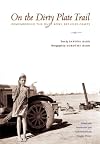 On the Dirty Plate Trail: Remembering the Dust Bowl Refugee Camps