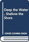 Deep the Water, Shallow the Shore: Three Essays on Shantying in the West Indies