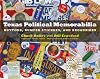 Texas Political Memorabilia: Buttons, Bumper Stickers, and Broadsides