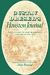 Gustav Dresel's Houston Journal: Adventures in North America and Texas, 1837-1841