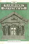 The Great Texas Banking Crash: An Insider's Account